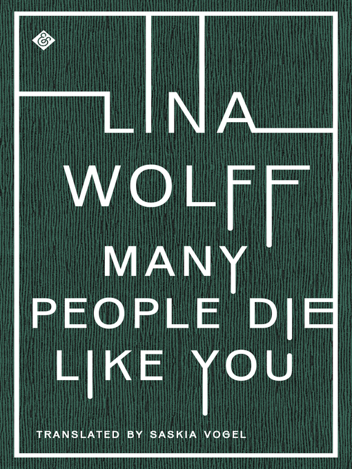 Title details for Many People Die Like You by Lina Wolff - Available